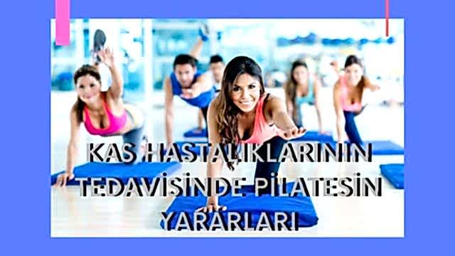 kas hastalıklarının tedavisinde pilatesin faydaları